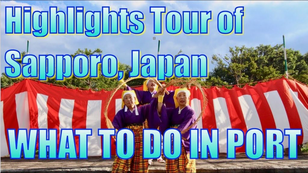 Highlights of Sapporo, Japan - What to Do on Your Day in Port