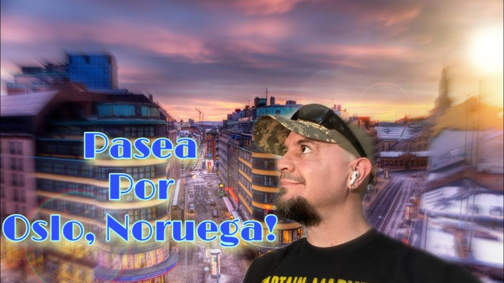 Oslo, Noruega Primera Parte Oslo, Noruega Primera Parte
