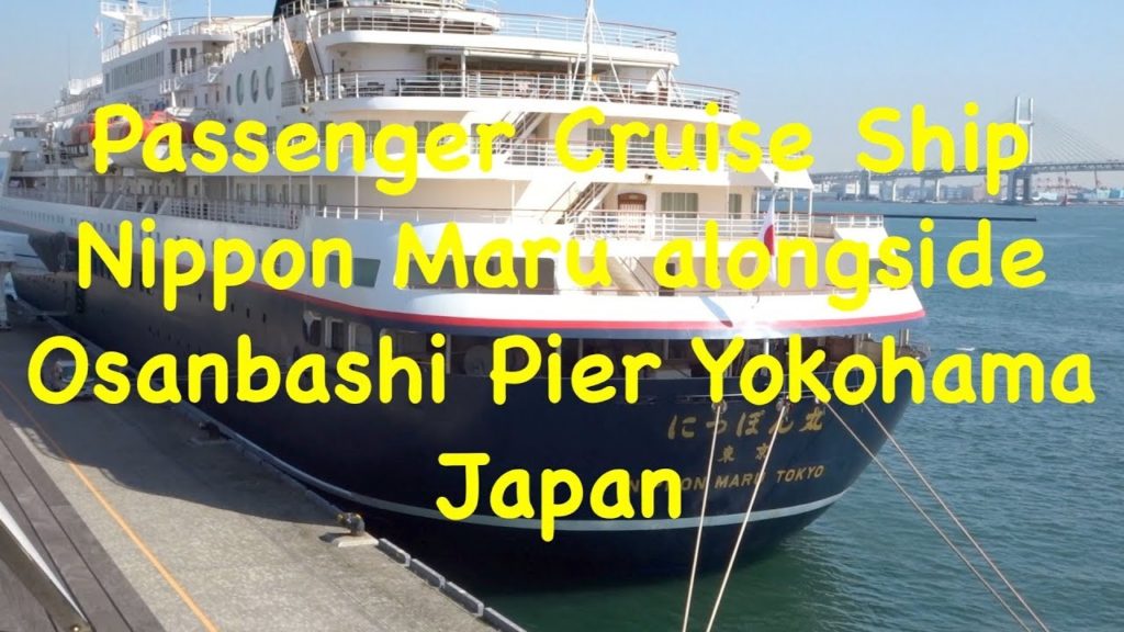 Passenger Cruise Ship Nippon Maru Alongside Osanbashi Pier Yokohama Japan