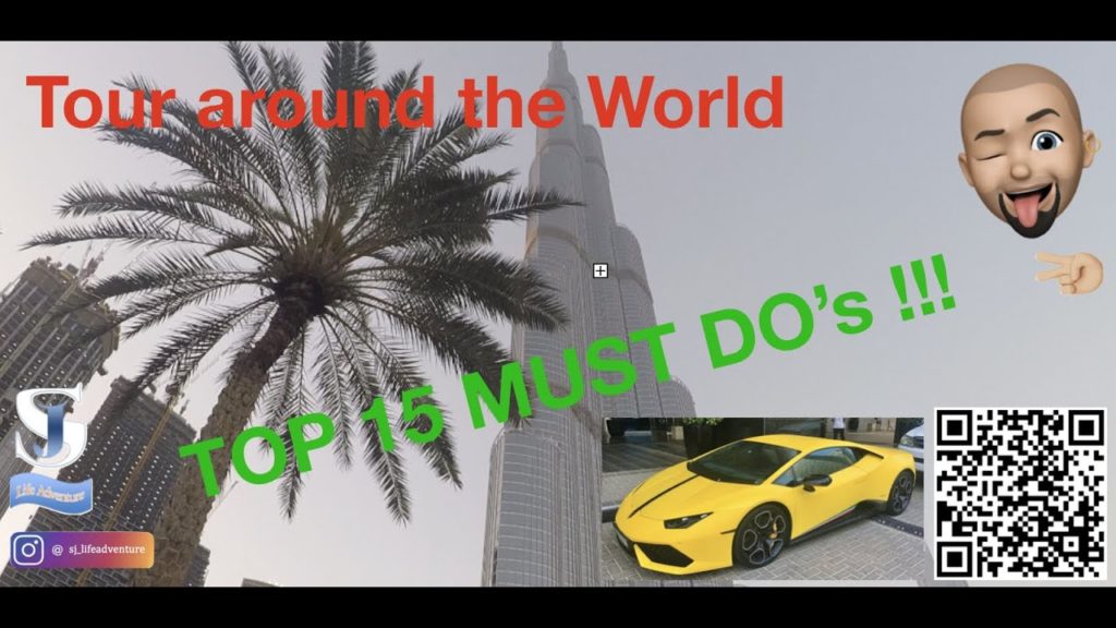 RTW08a - Dubaï - Top 15 Must Do's