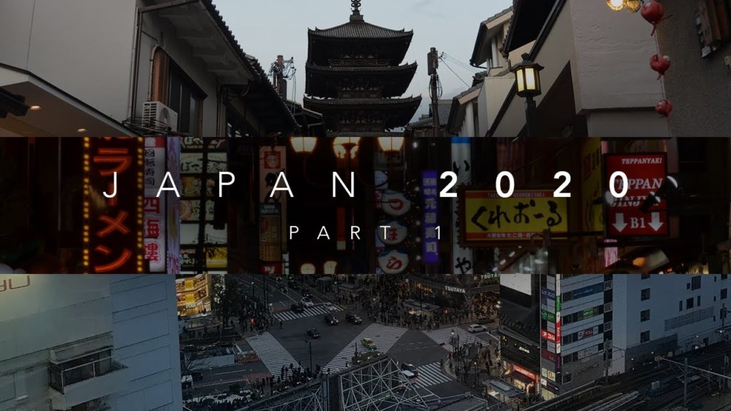 Japan 2020 | Part 1