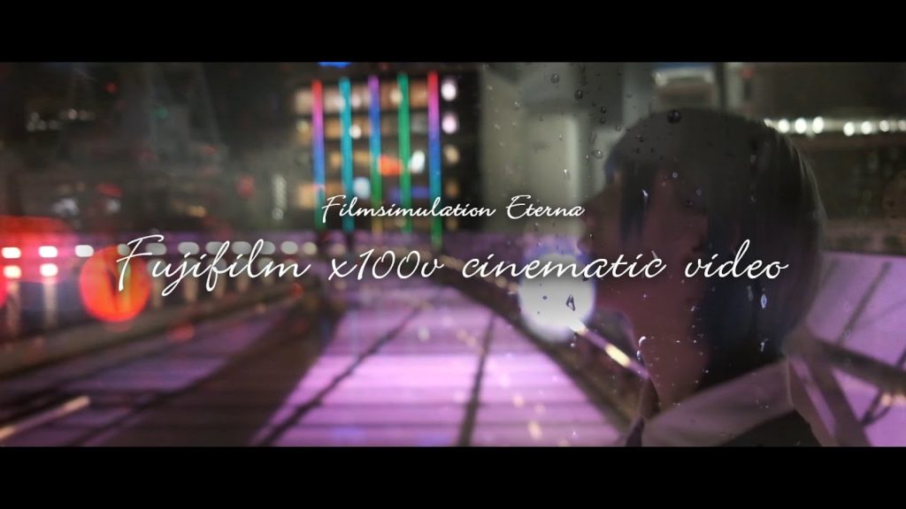 FUJIFILM X100V cinematic video.Film simulation Eterna.