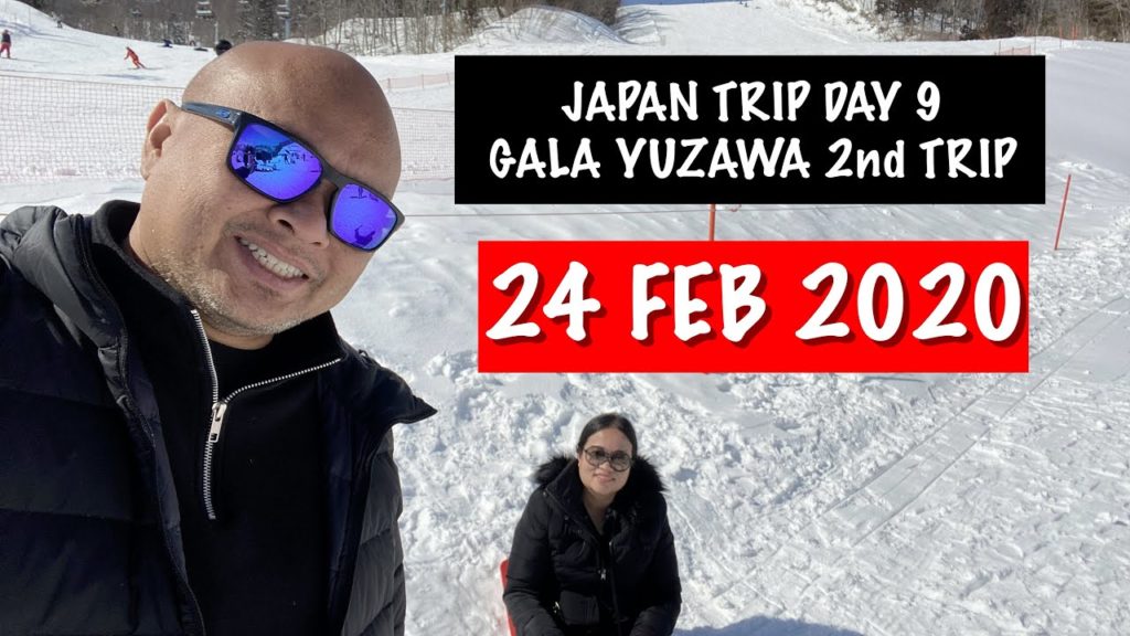 Japan Family Trip – 24 Feb 2020 – Day 9 – Gala Yuzawa 2nd Trip Japan Family Trip - 24 Feb 2020 - Day 9 - Gala Yuzawa 2nd Trip