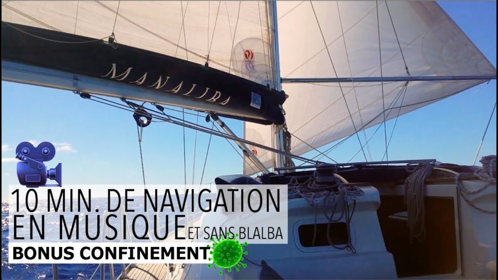 10 MINUTES DE VOILE en musique et sans blabla  [BONUS CONFINEMENT ] Lielou | Voyage en voilier