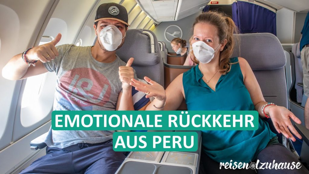 Weltreiseende im Rückholflieger ● Corona ● Business Class ● Rückholprogramm Peru ● Gefühlschaos