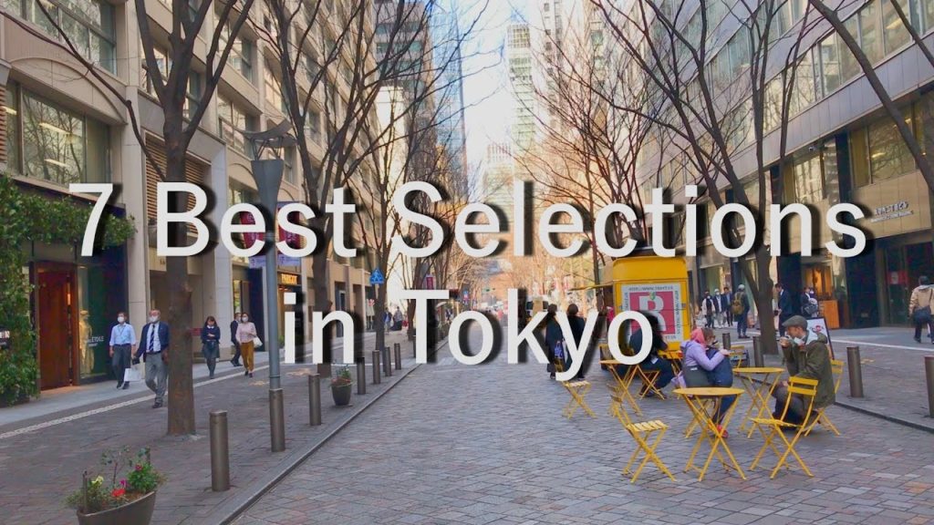 7 Best Selections in Tokyo