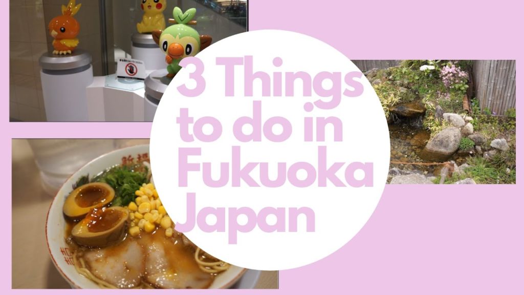3 Things to do in Fukuoka, Japan