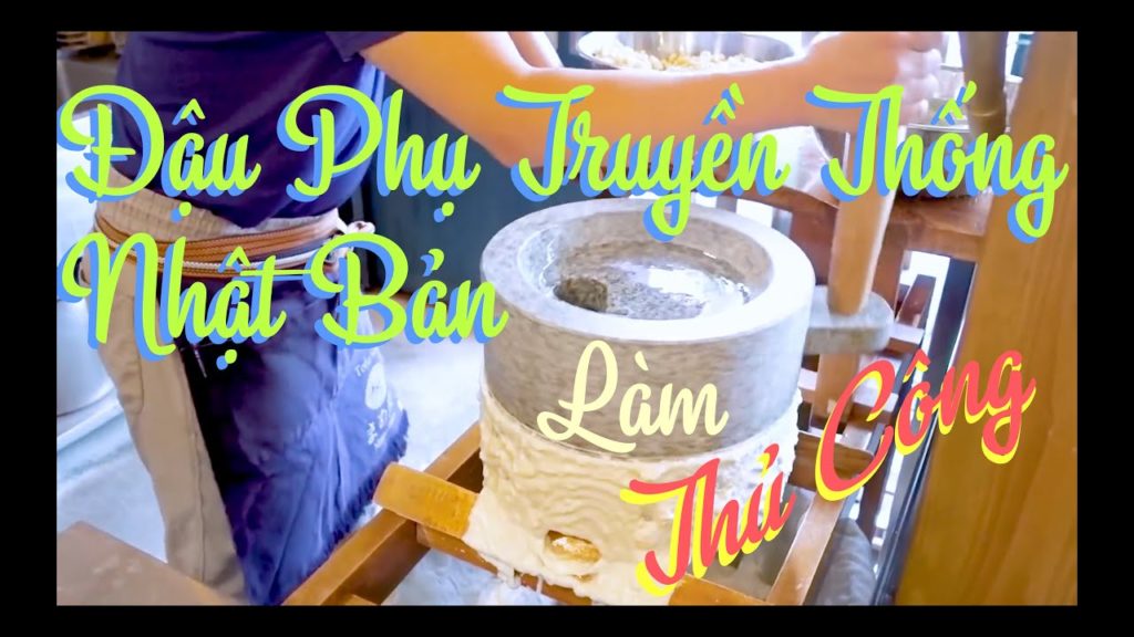 🍱Japanese Street Food🍣🥢 Đậu Phụ Truyền Thống Nhật Bản - (豆腐/豆富-とうふーToufu) với cách làm thủ công-NKDN