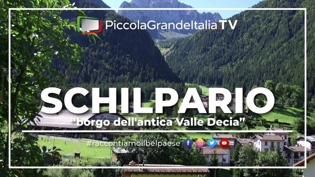 Schilpario – Piccola Grande Italia Schilpario - Piccola Grande Italia