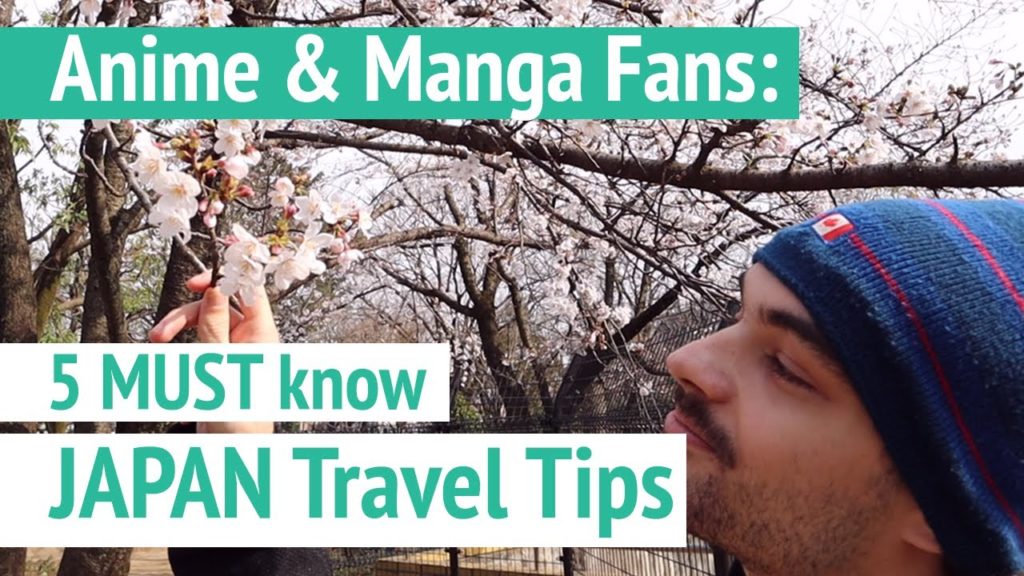 Anime & Manga Fans: 5 MUST know JAPAN Travel Tips