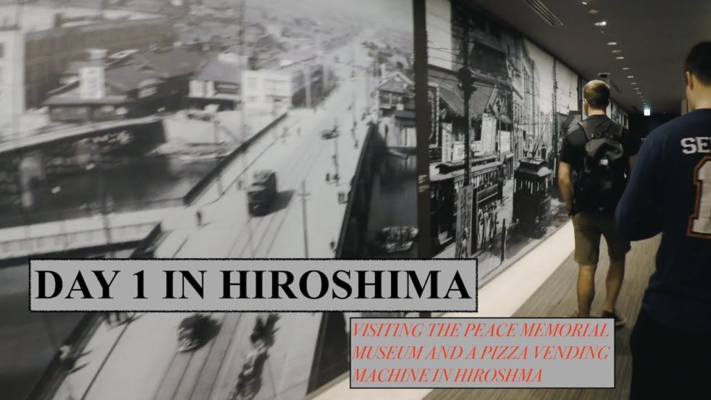 VISITING HIROSHIMA DAY 1 – PEACE MEMORIAL AND PIZZA VENDING VISITING HIROSHIMA DAY 1 - PEACE MEMORIAL AND PIZZA VENDING
