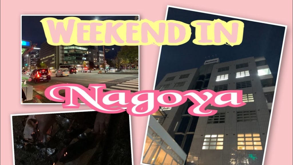 Spending The Weekend in Nagoya ♡ Aichi ♡ Japan Vlog Spending The Weekend in Nagoya ♡ Aichi ♡ Japan Vlog