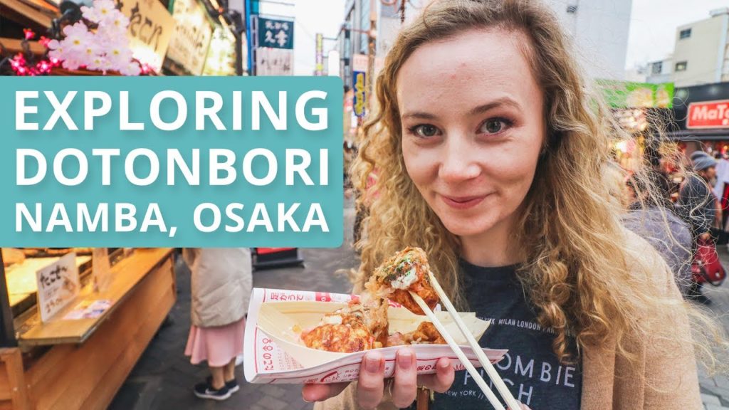 EXPLORING DOTONBORI - NAMBA, OSAKA