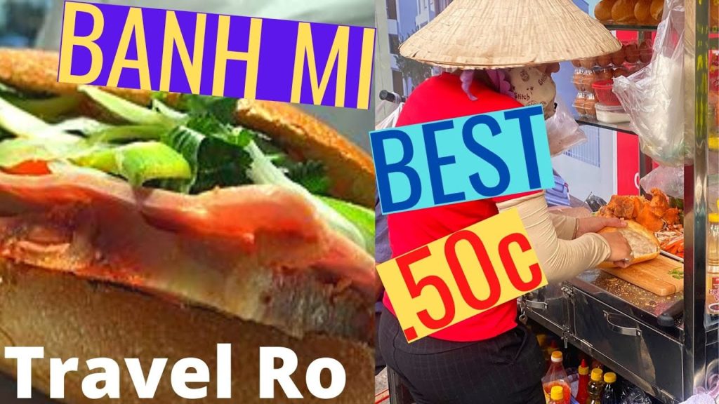 BEST BANH MI SANDWICH: Best street food Vietnam, Best .50c Sandwich, Best Food in Ho Chi Minh City