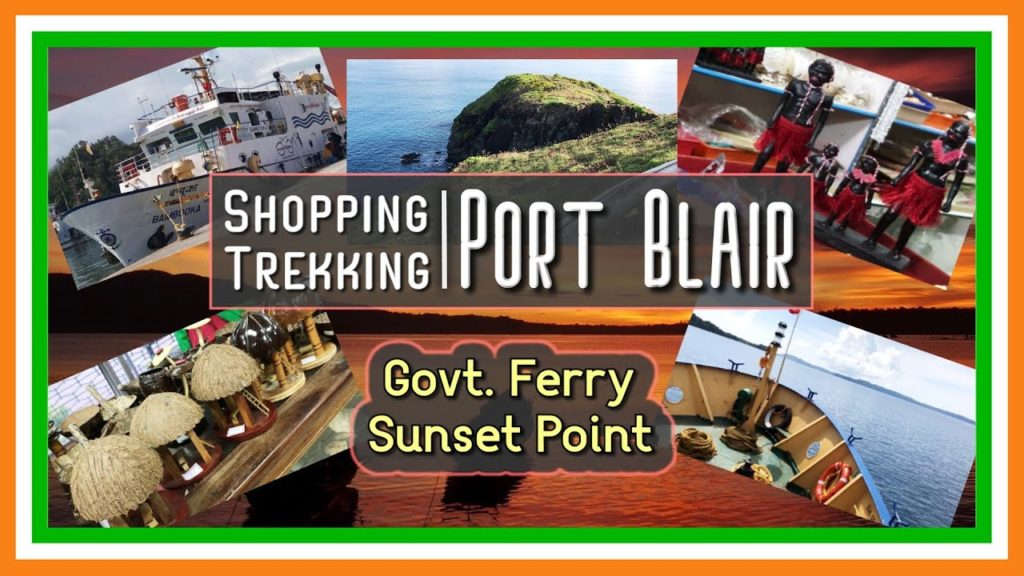 Shopping & Trekking in Port Blair | Munda Pahar & Chidiya Tapu | Andaman Travel Vlog