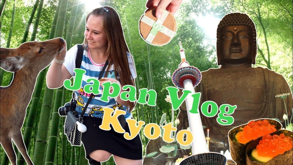 Japan Vlog – Kyoto Japan Vlog - Kyoto