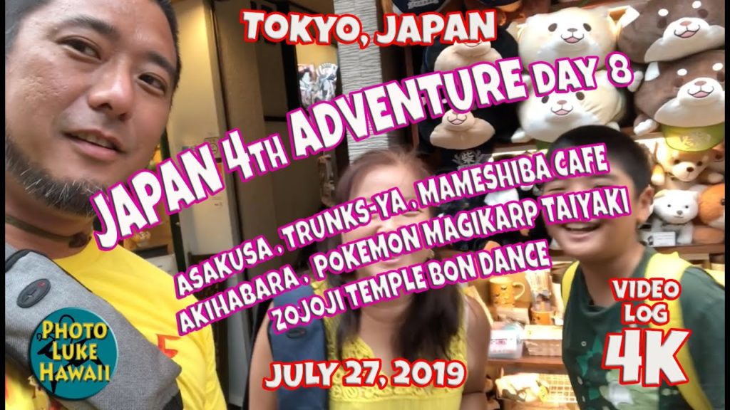 Japan 4th Adventure VLog Day 8 July 27, 2019