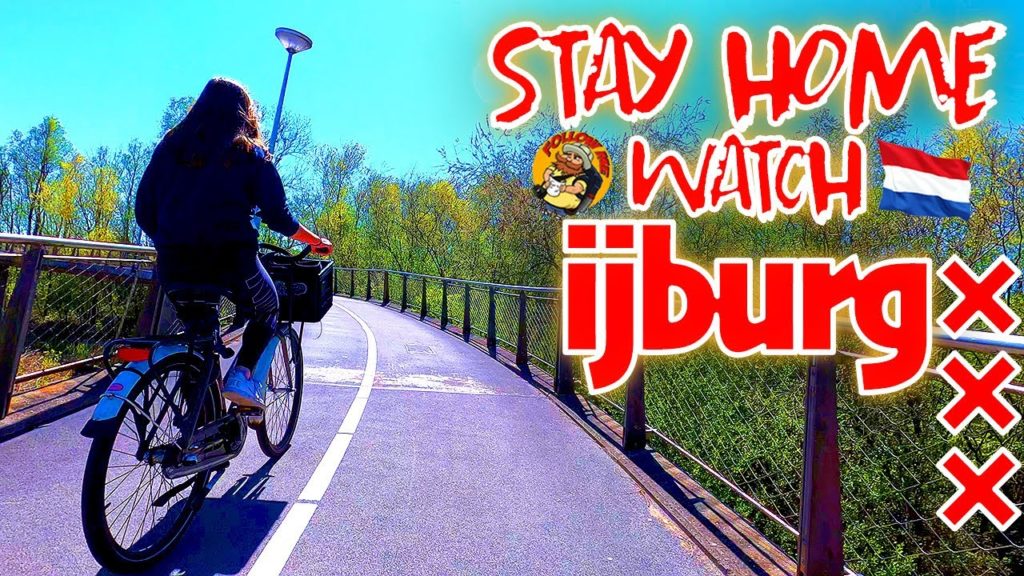 STAY HOME and Watch AMSTERDAM IJBURG
