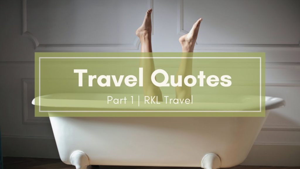 Best Millennial Travel Quotes 2020 Part 1 | RKL Travel