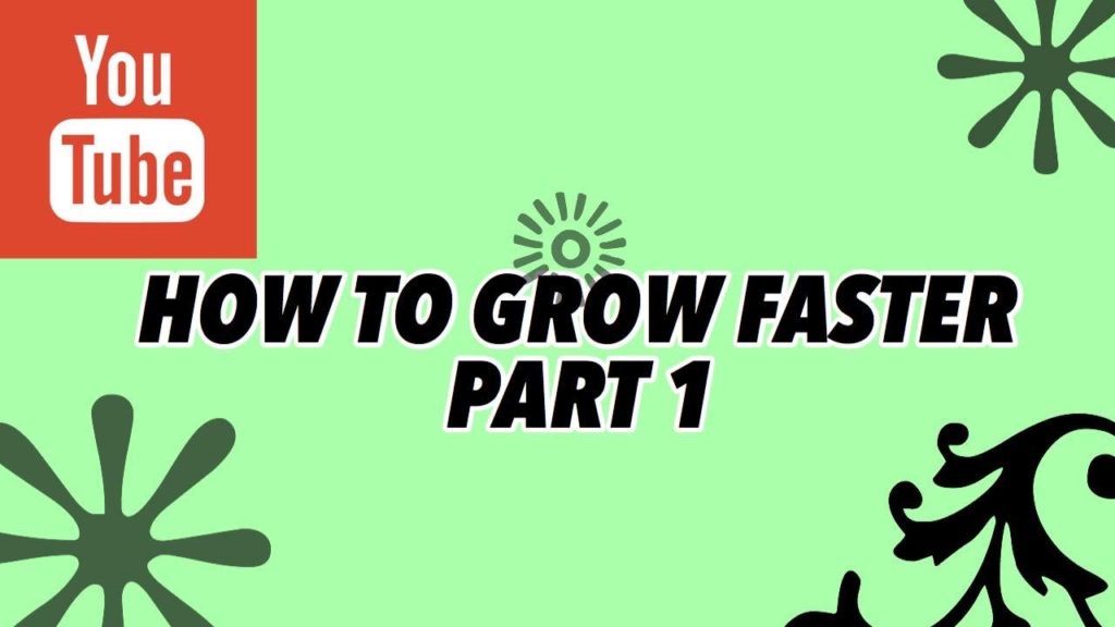 HOW TO GROW FASTER SMALL YOUTUBER.