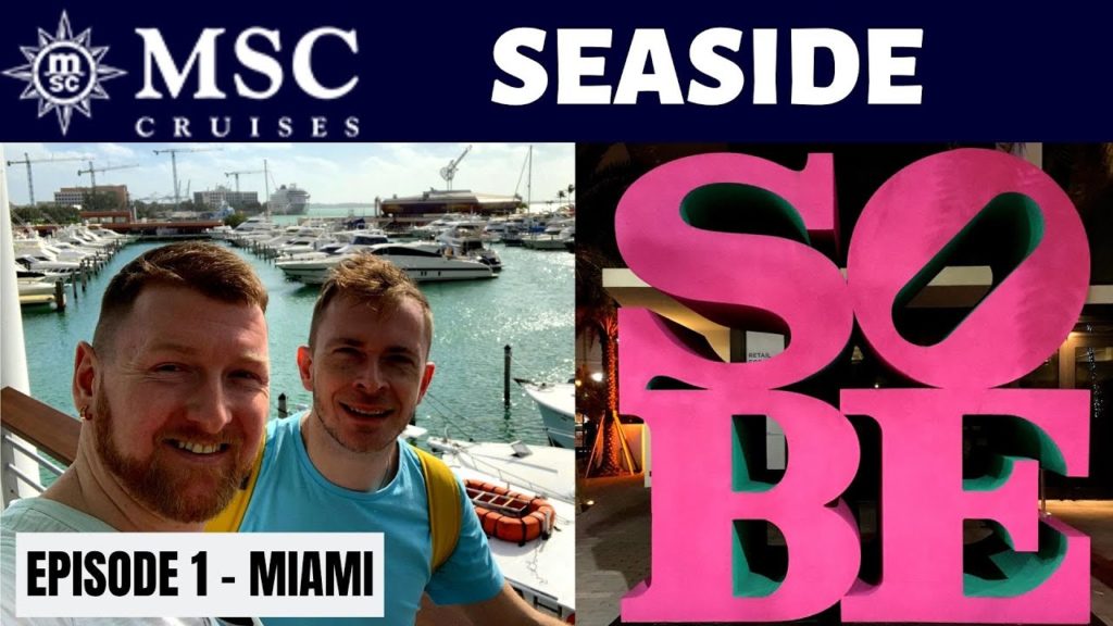 MSC Seaside - Episode 1 - Miami pre cruise stay