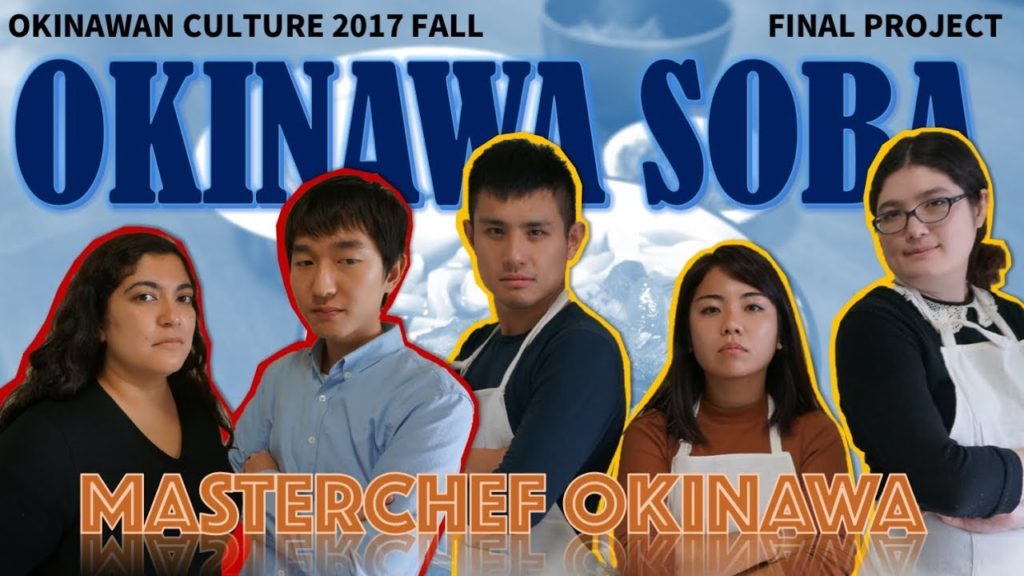 [ PROJECT #1 ] MasterChef Okinawa- How to make Okinawa Soba | Okinawa Culture 2017 Fall