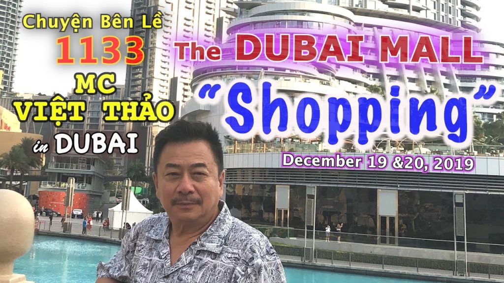 MC VIỆT THẢO- CBL(1133)-The DUBAI MALL-“SHOPPING”- DUBAI City Day 2 & 3- DECEMBER 19 & 20, 2019.