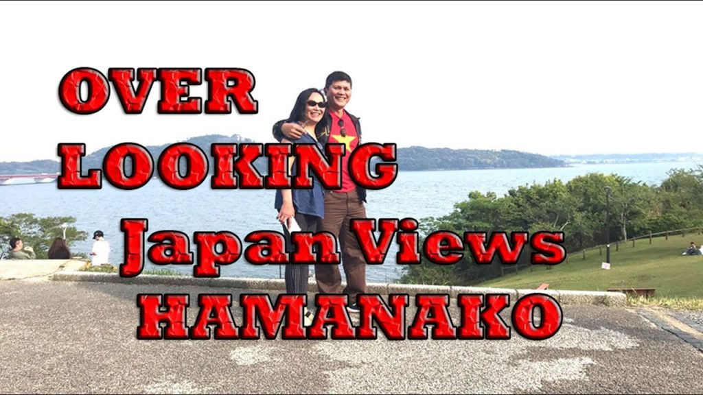 OVERLOOKING VIEW OF HAMANAKO