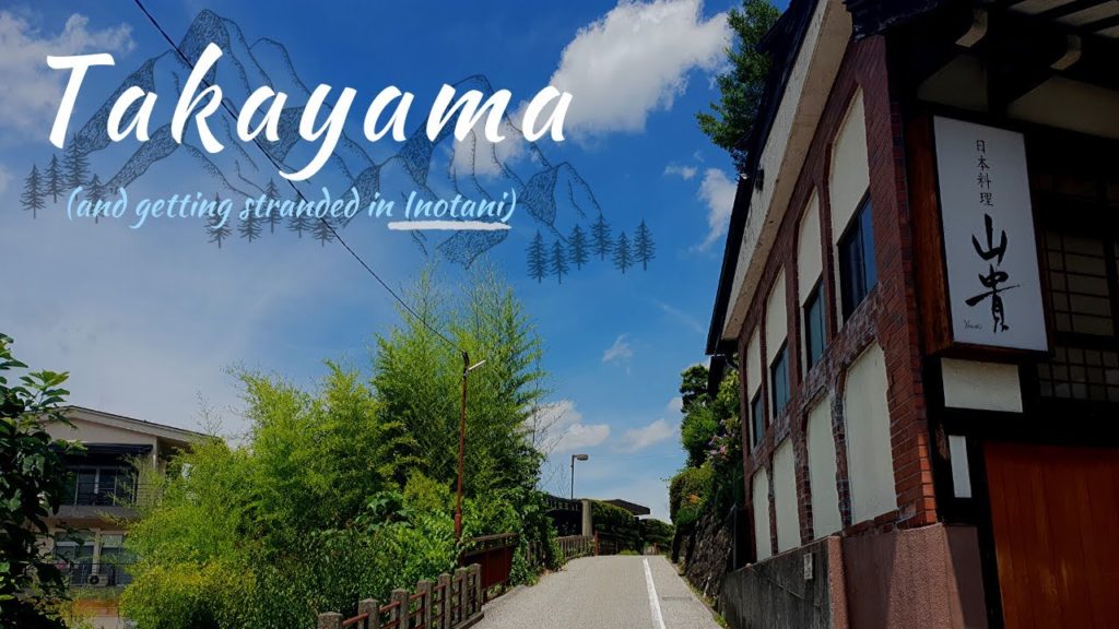 Japan 2018 Part 2- Takayama, Inotani