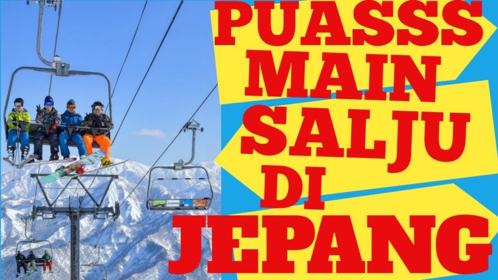 MAIN SALJU DI JEPANG GALA YUZAWA SNOW RESORT