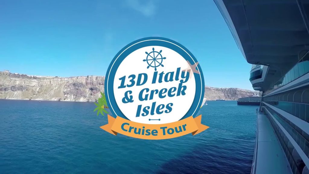 13D Italy & Greek Isles Cruise Tour