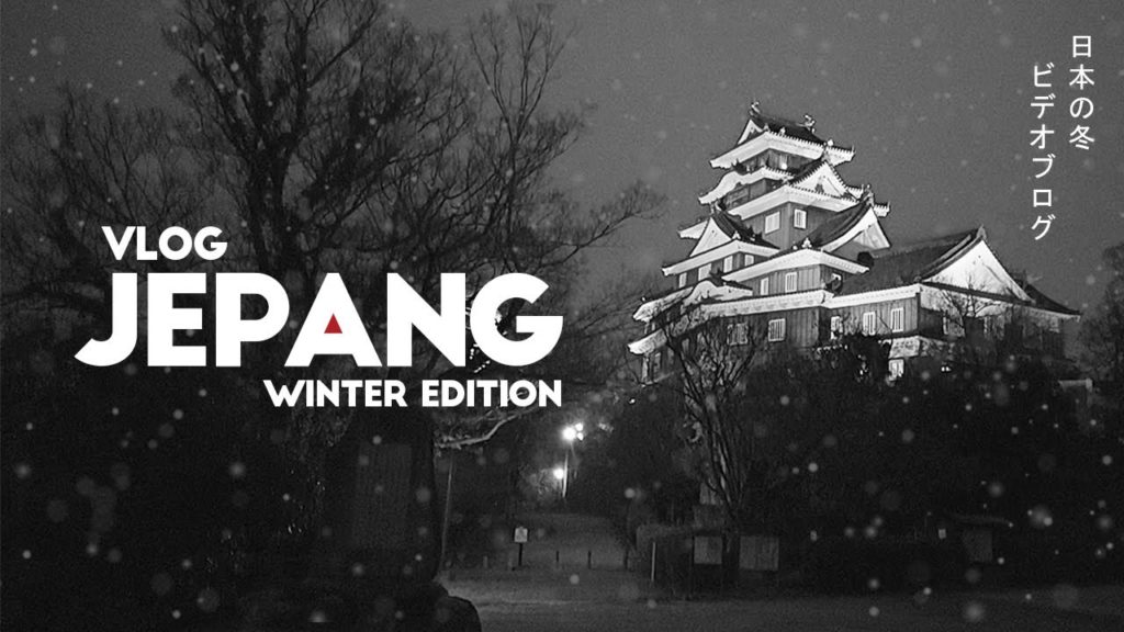 Vlog Travel Jepang – Winter Edition / Trailer Vlog Travel Awi Willyanto Vlog Travel Jepang - Winter Edition / Trailer Vlog Travel Awi Willyanto