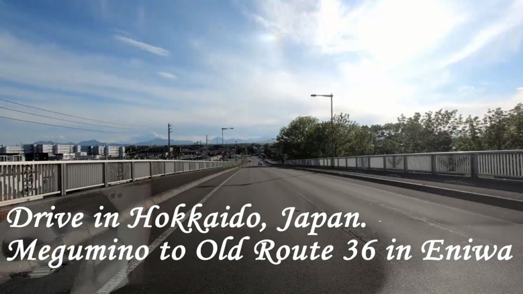 Drive in Hokkaido, Japan  From Megumino to Old Route 36 in Eniwa. ORANGE ua