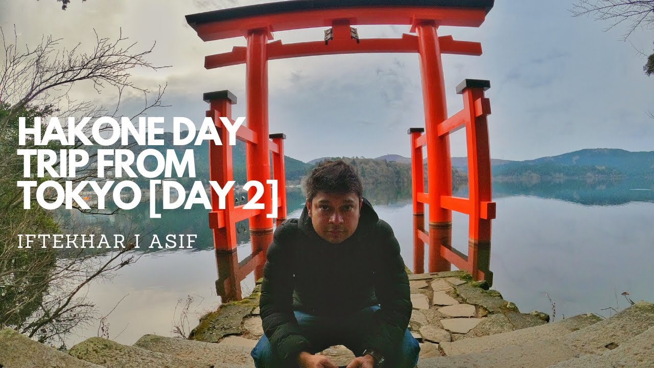 The Complete Guide to Hakone Day Trip From Tokyo Japan [Day 2] - Alo Japan