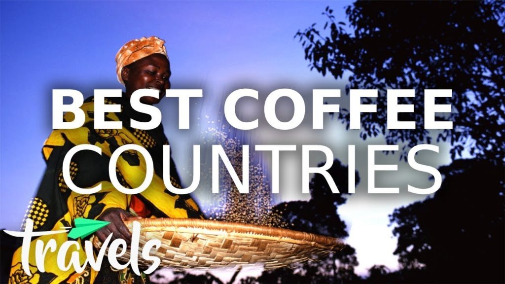 Top 10 Coffee Countries in the World | MojoTravels Top 10 Coffee Countries in the World | MojoTravels