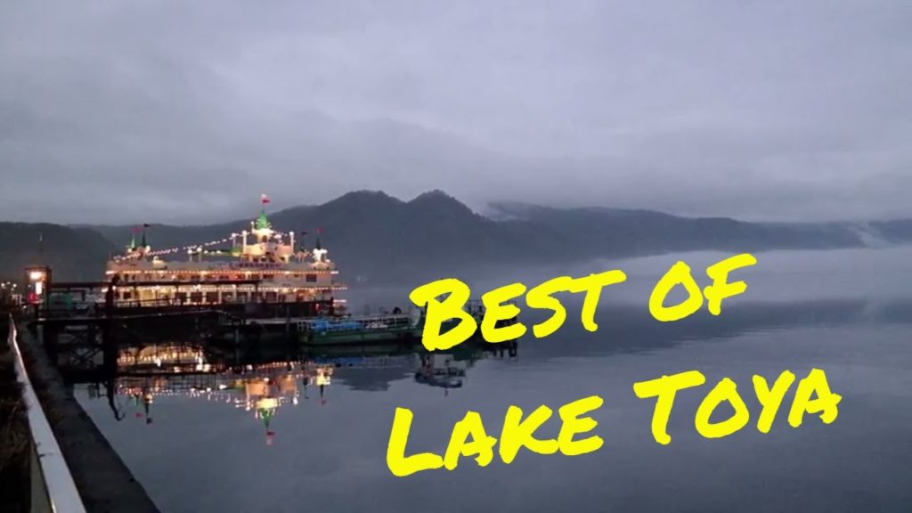 Best of Hokkaido - Roadtrip Pt 3 - Lake Toya