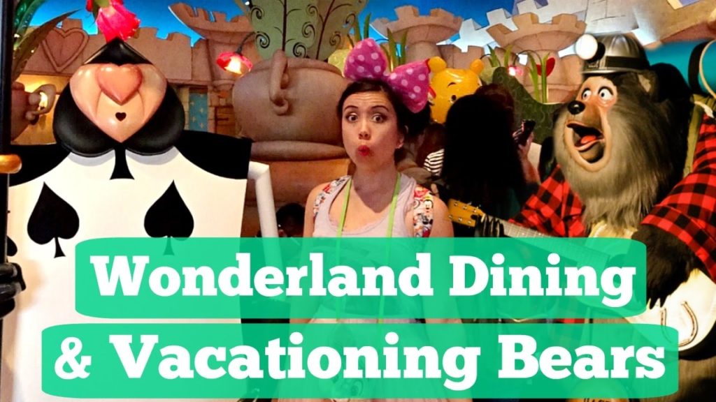 Wonderland Dining & Vacationing Bears | TOKYO DISNEY TRIP Wonderland Dining & Vacationing Bears | TOKYO DISNEY TRIP