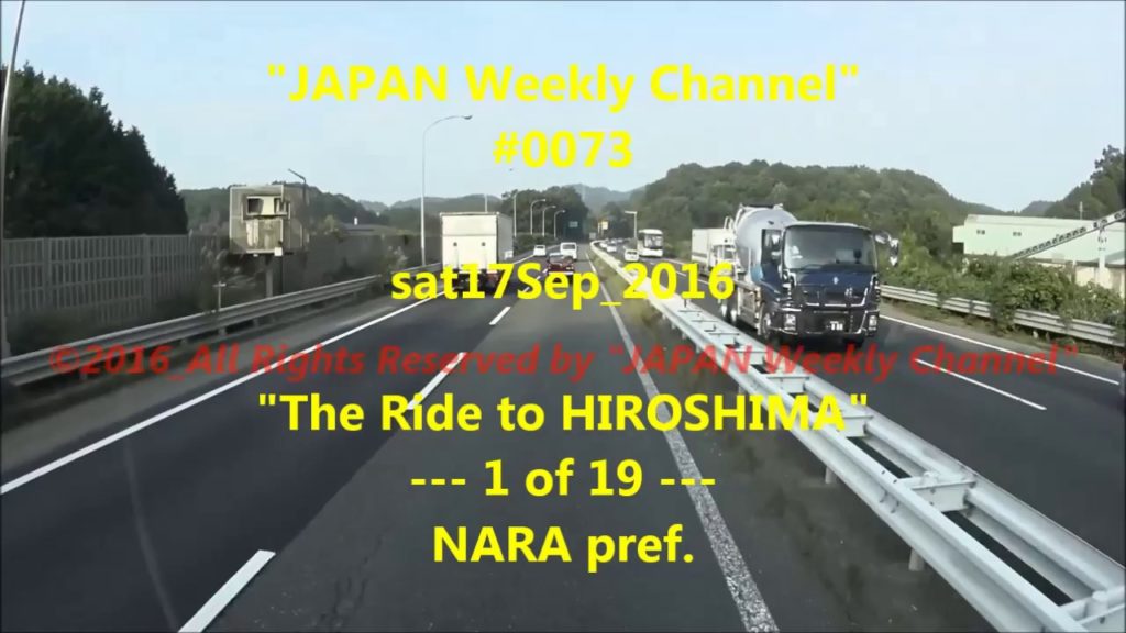 "JAPAN Weekly Channel"  #0073  sat17Sep_2016  "The Ride to Hiroshima  1of19"