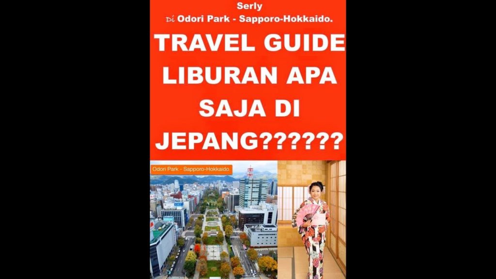 Jalan Jalan di Kota Sapporo - Hokkaido - Jepang | Berkunjung ketempat tempat Wisata