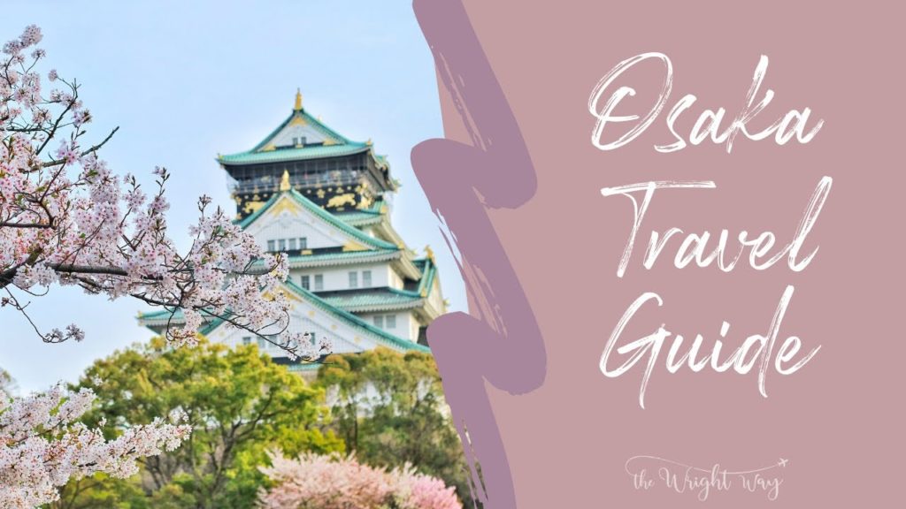 Osaka Travel Guide