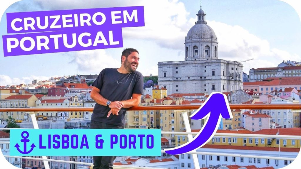 LISBOA & PORTO de Cruzeiro! #ExpediçãoEuropa