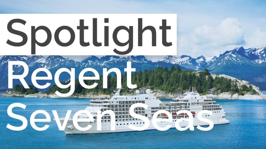 Spotlight On: Regent Seven Seas | Destinations