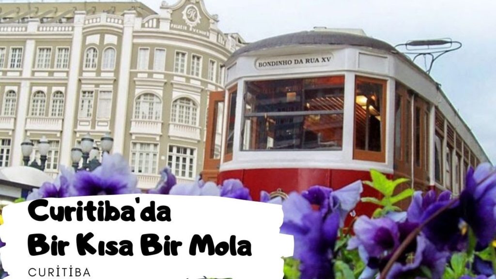 CURİTİBA'DA KISA BİR MOLA VE ŞEHİR TURU // TRAVEL VLOG [EPS.11]