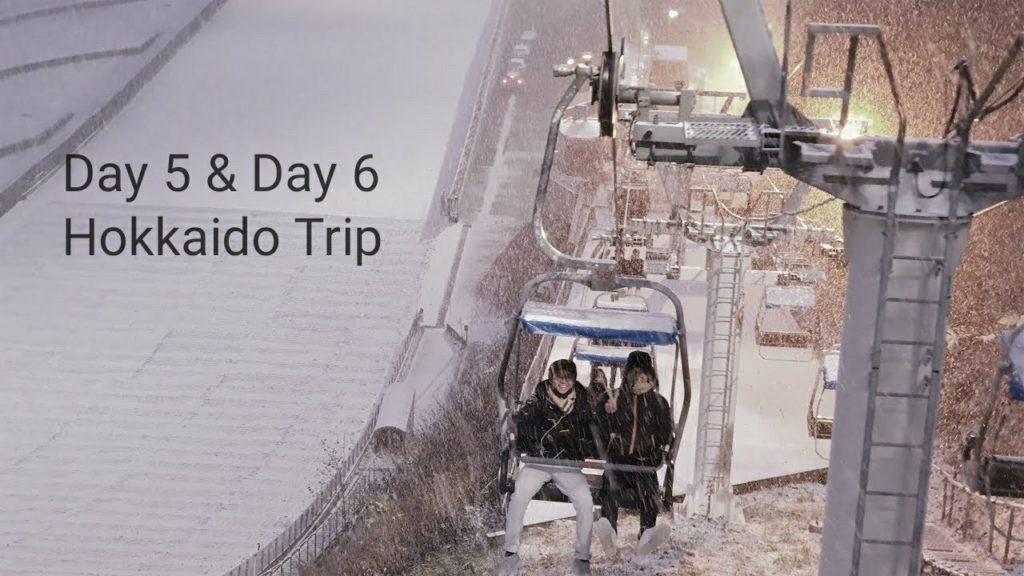 Day 5 & Day 6 Hokkaido Trip