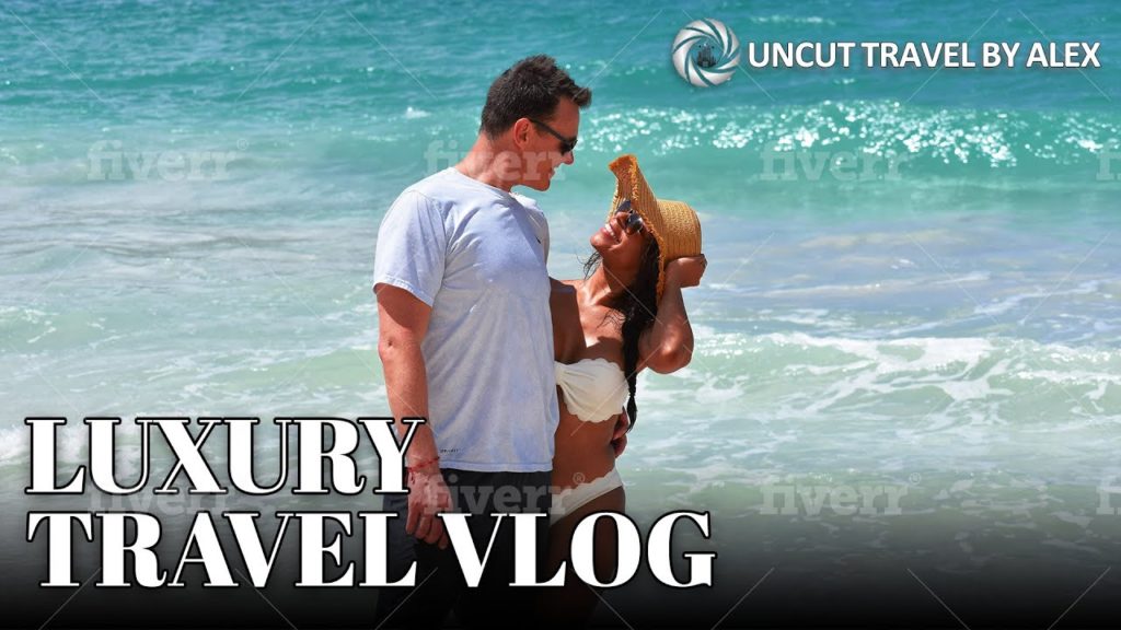 Luxury Travel Vlog | Uncut Travel with Alex, a Travel Video Trailer