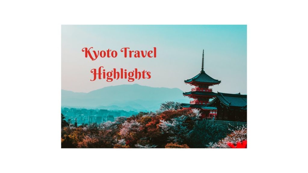 Kyoto Travel Highlights with Family