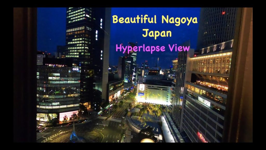 Nagoya Japan Hyperlapse|| Beautiful Nagoya city