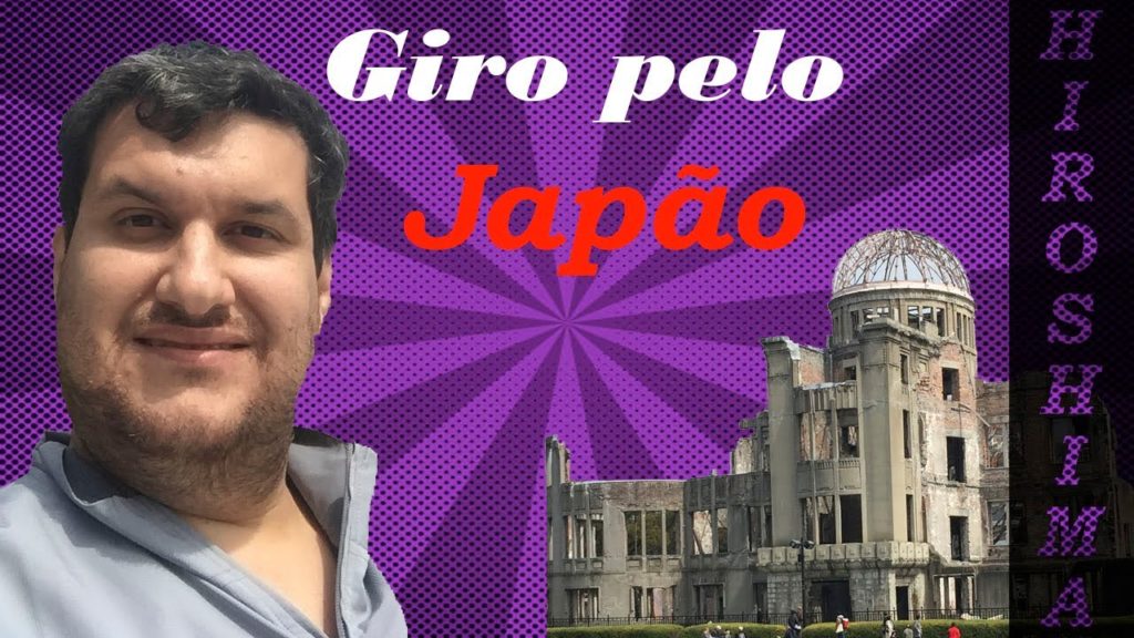 Giro pelo Japão - parte 2 (Hiroshima)