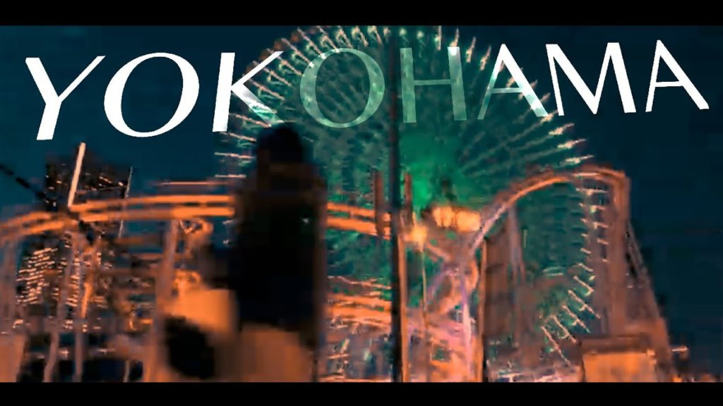 Yokohama  : A Timelapse/Hyperlapse Collection