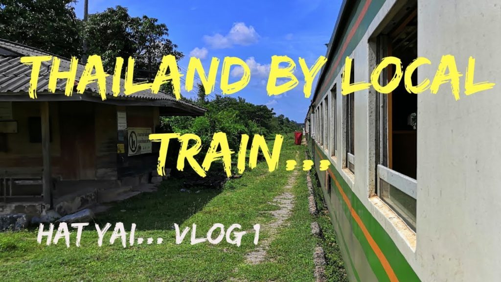 HAT YAI | TRAVELLING THAILAND BY LOCAL TRAIN 2019 | VLOG 1 | CHEAP BACKPACKING | HAT YAI | TRAVELLING THAILAND BY LOCAL TRAIN 2019 | VLOG 1 | CHEAP BACKPACKING |